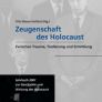 Zeugenschaft des Holocaust
