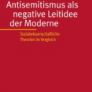 Salzborn: Antisemitismus als negative Leitidee der Moderne